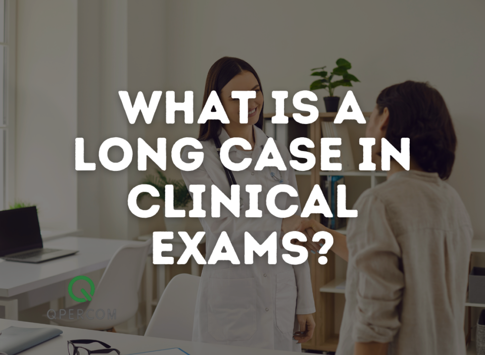 What is a Long Case in clinical exams?
